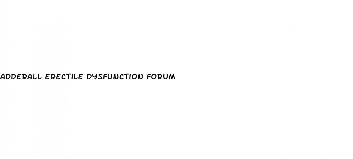 Adderall Erectile Dysfunction Forum - ﻿Pendidikan