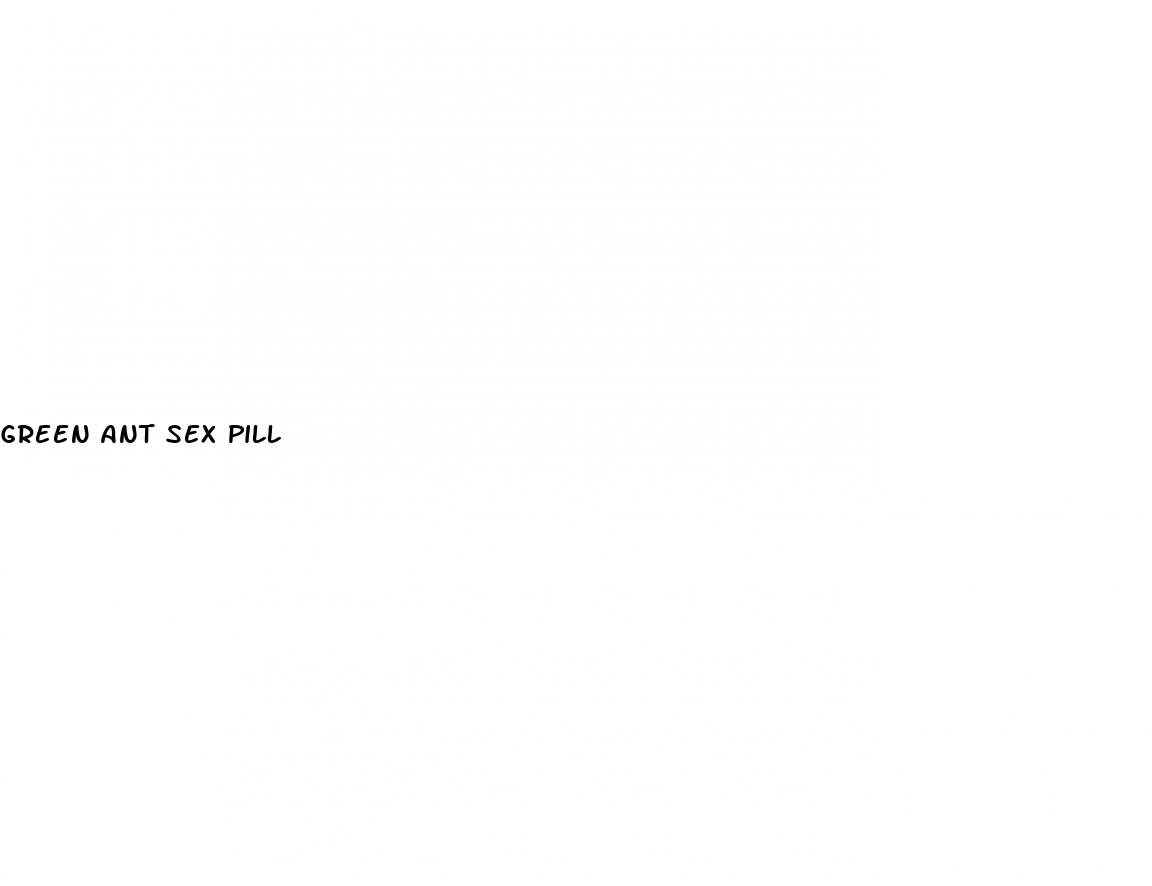 Green Ant Sex Pill: When To Have Unprotected Sex After Starting The Pill
 - ﻿Pendidikan