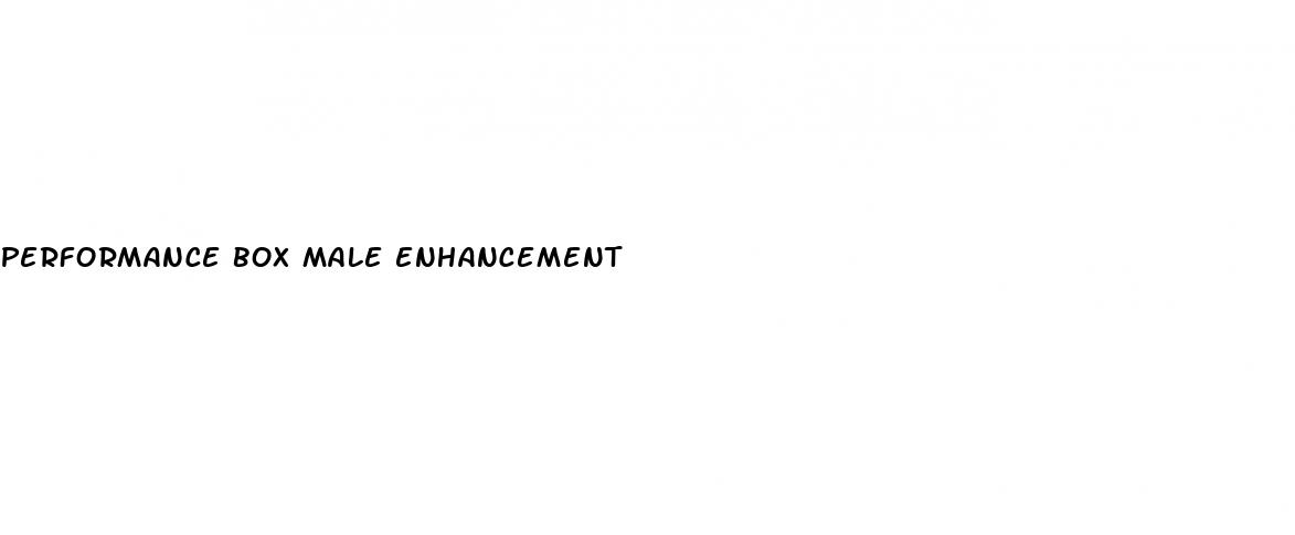 Performance Box Male Enhancement - How To Naturally Enlarge Penis Fadt
