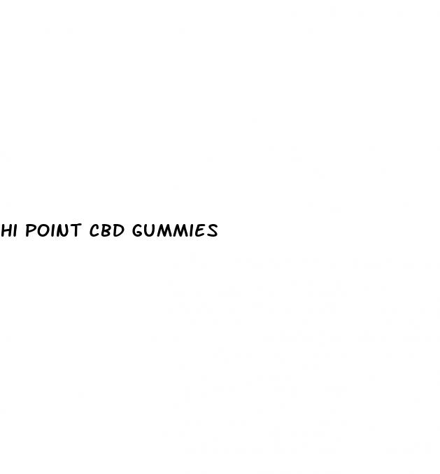 hi point cbd gummies