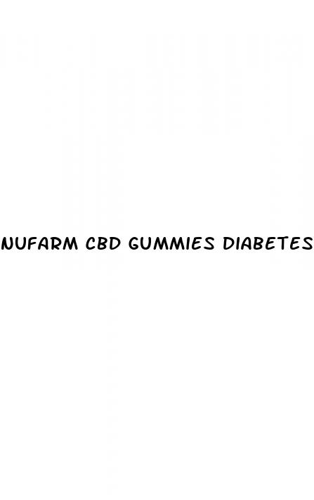 nufarm cbd gummies diabetes