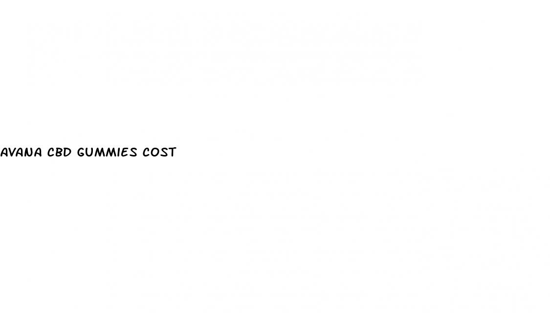 avana cbd gummies cost