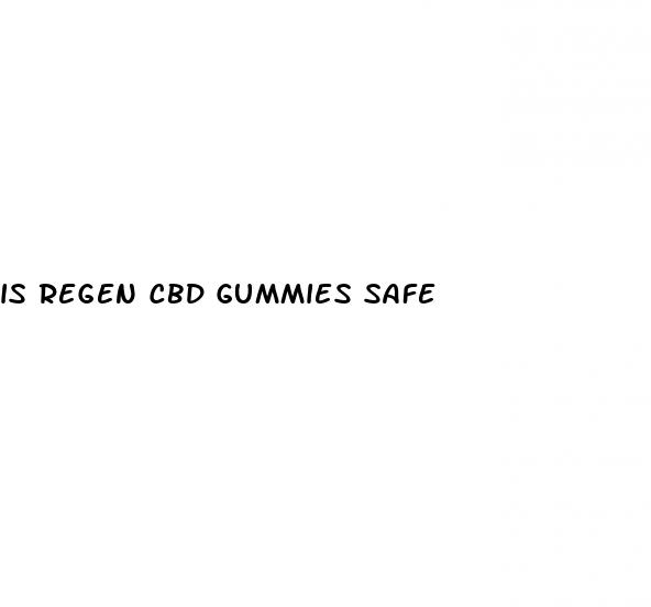 is regen cbd gummies safe