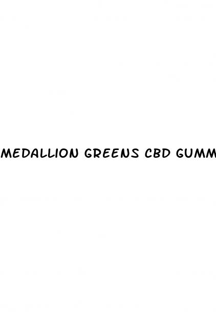 medallion greens cbd gummies