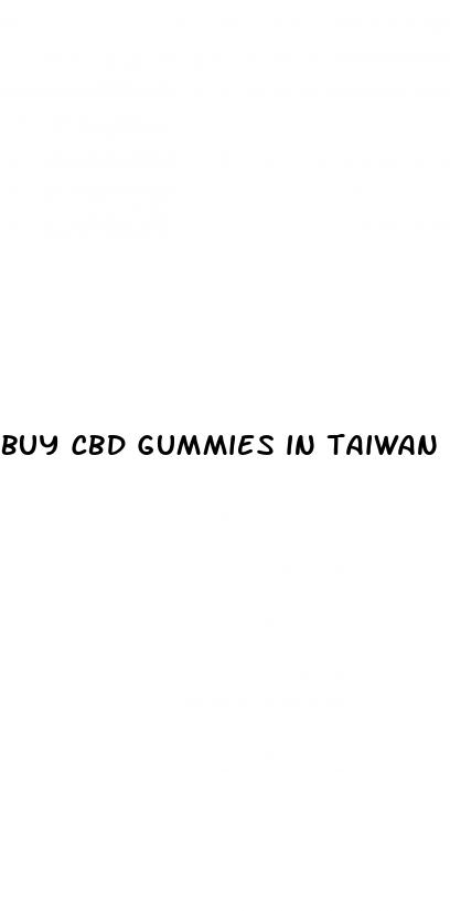 buy cbd gummies in taiwan