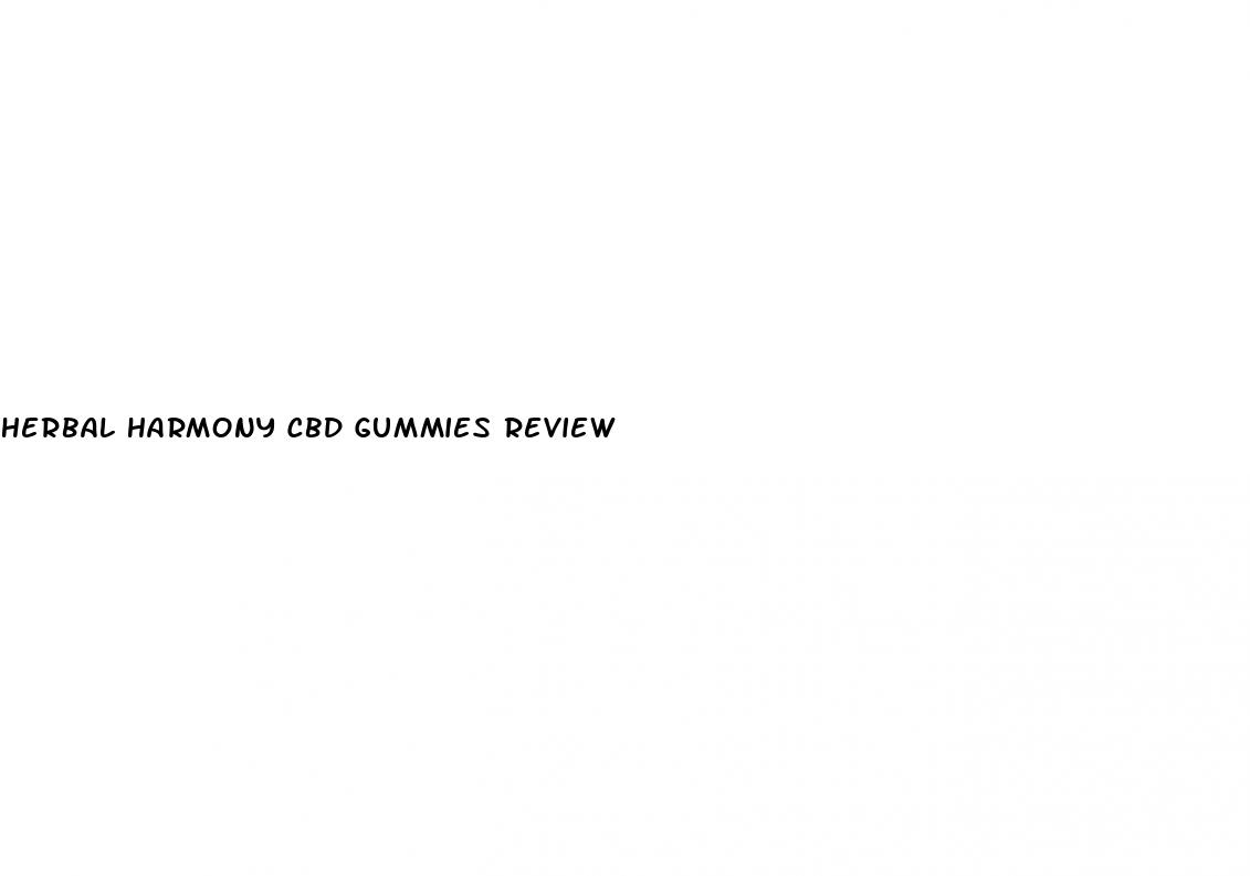 herbal harmony cbd gummies review