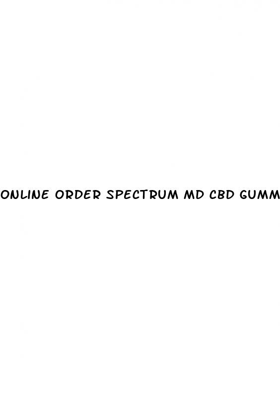 online order spectrum md cbd gummies