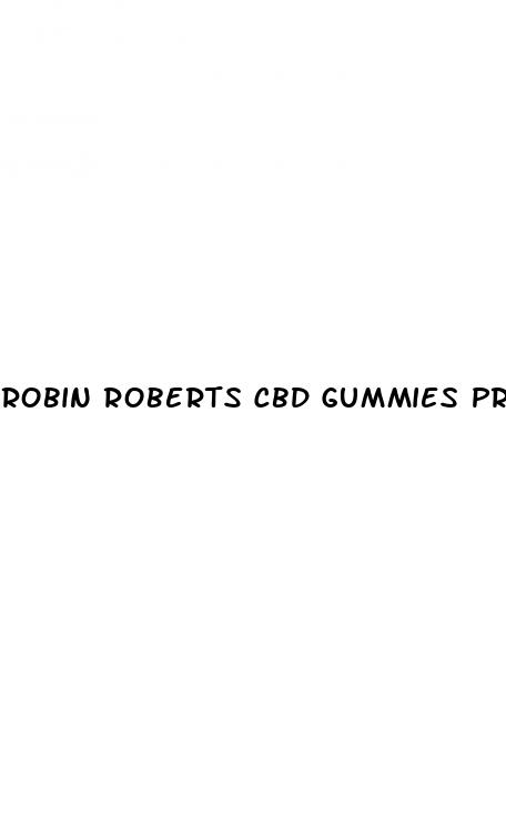 robin roberts cbd gummies price