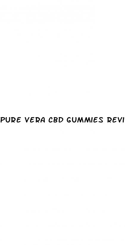 pure vera cbd gummies review