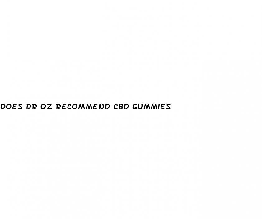 does dr oz recommend cbd gummies