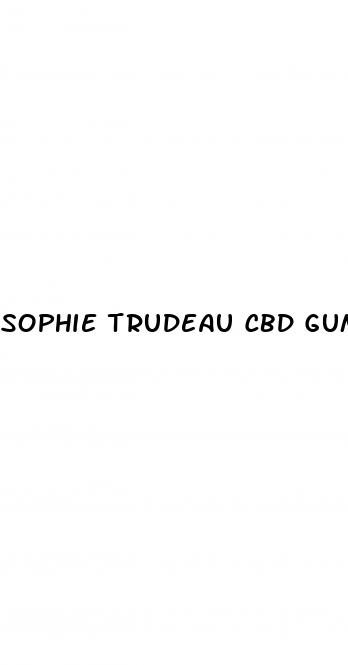 sophie trudeau cbd gummies