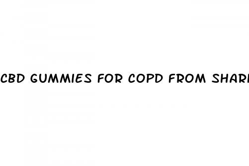 cbd gummies for copd from shark tank