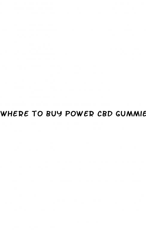 where to buy power cbd gummies