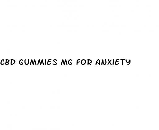 cbd gummies mg for anxiety