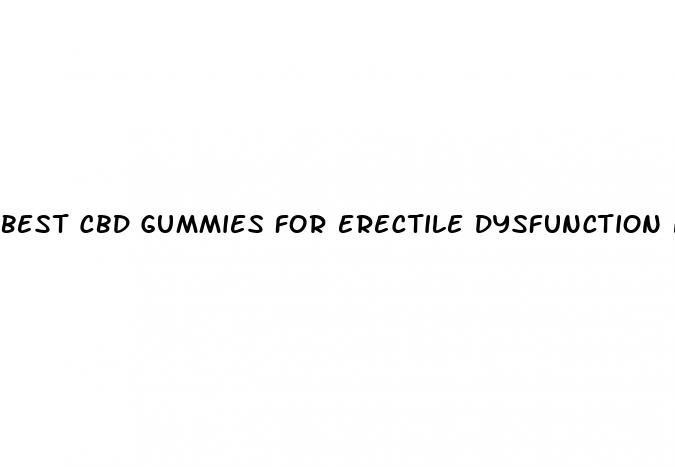 best cbd gummies for erectile dysfunction near me