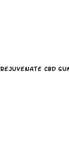 rejuvenate cbd gummies for ed reviews