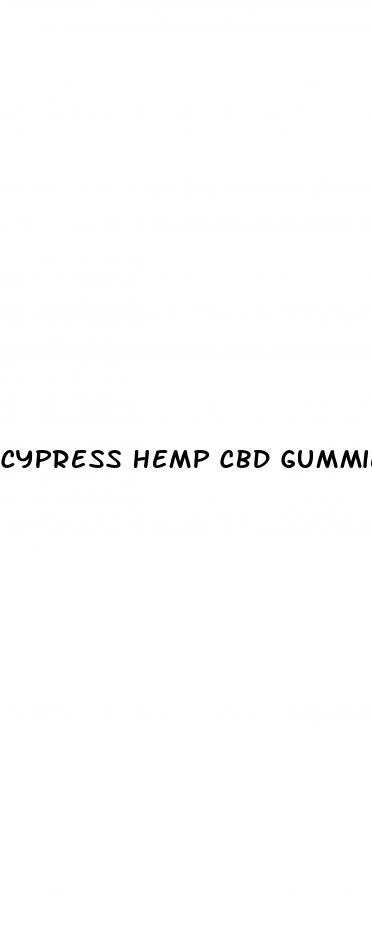 cypress hemp cbd gummies