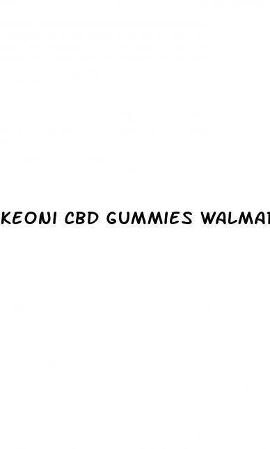 keoni cbd gummies walmart