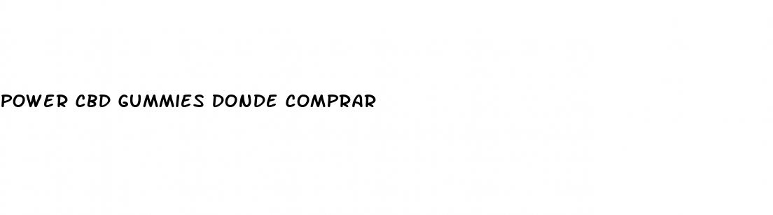 power cbd gummies donde comprar