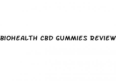 biohealth cbd gummies review