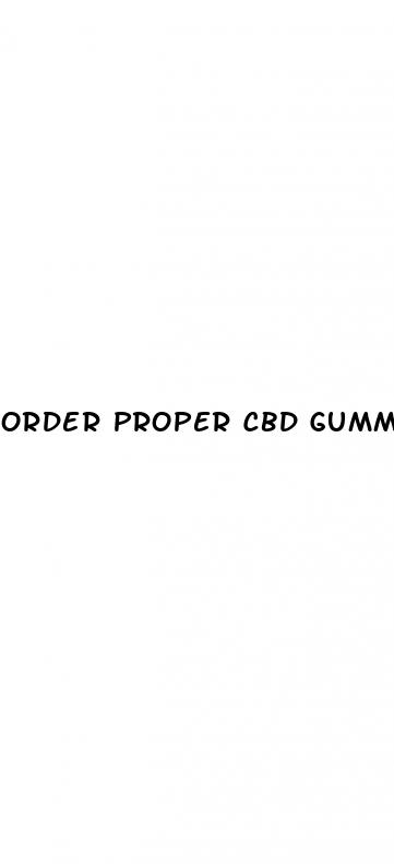 order proper cbd gummies