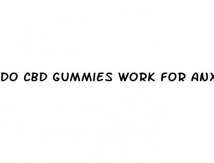 do cbd gummies work for anxiety and depression