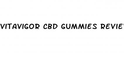 vitavigor cbd gummies reviews