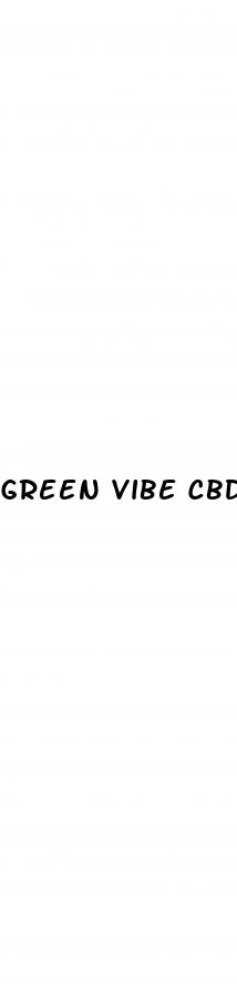 green vibe cbd gummies for diabetes