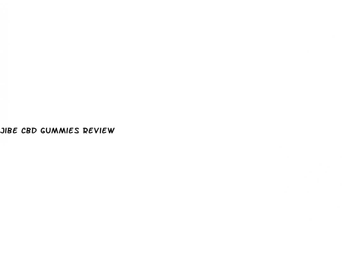 jibe cbd gummies review