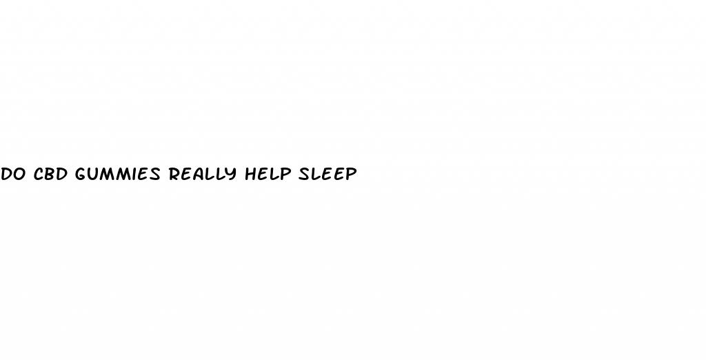 do cbd gummies really help sleep