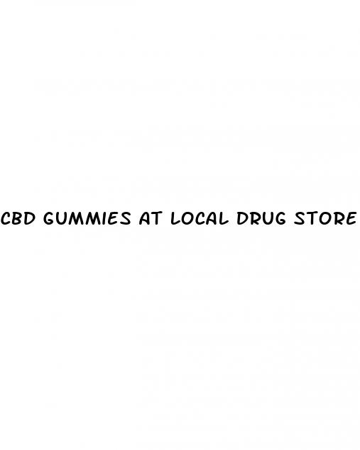 cbd gummies at local drug store