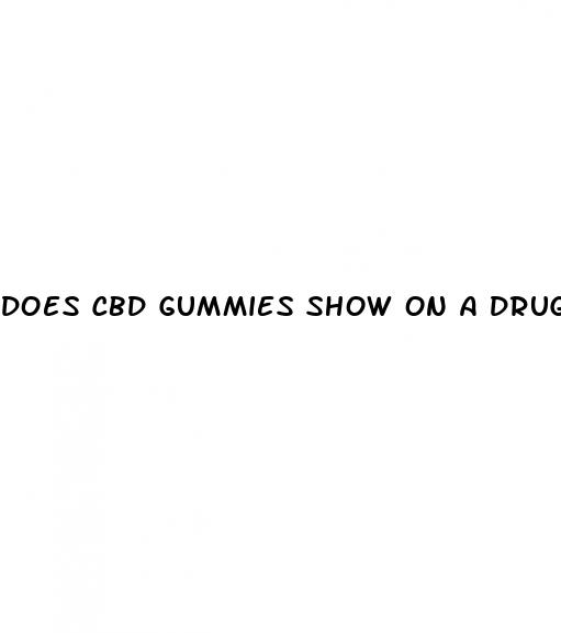 does cbd gummies show on a drug test