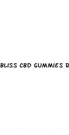 bliss cbd gummies reviews