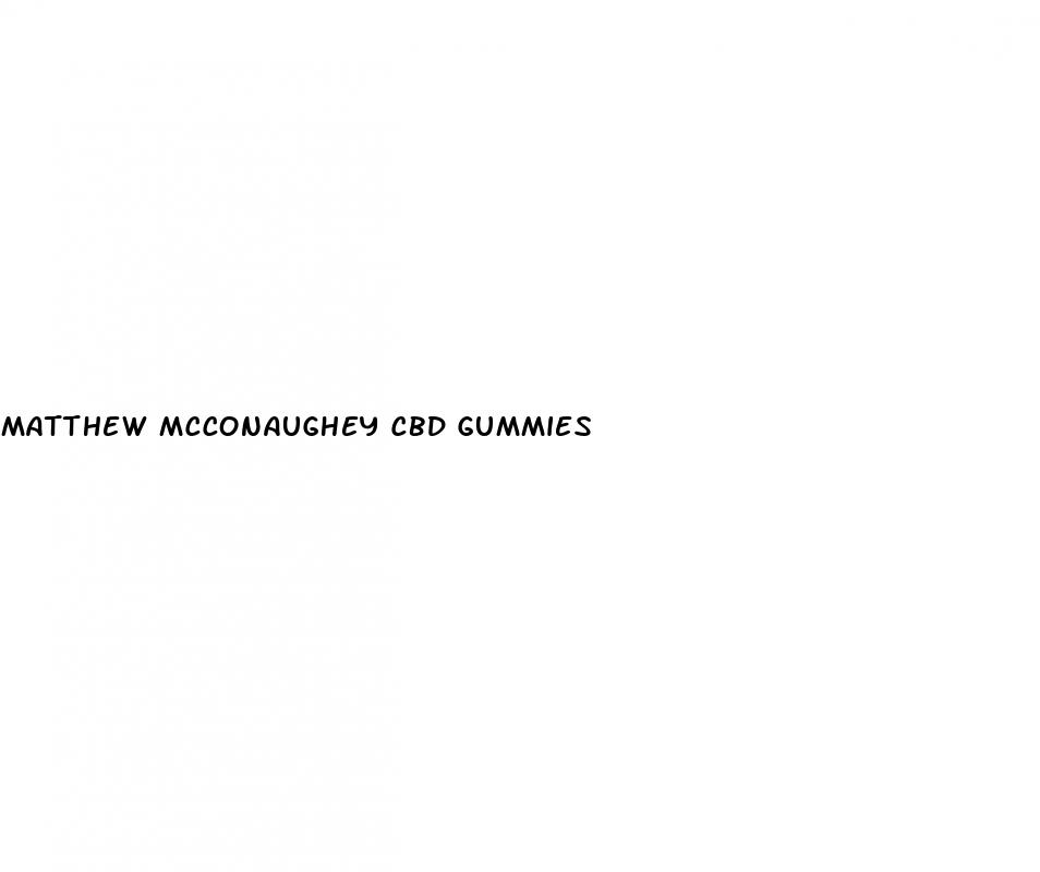 matthew mcconaughey cbd gummies
