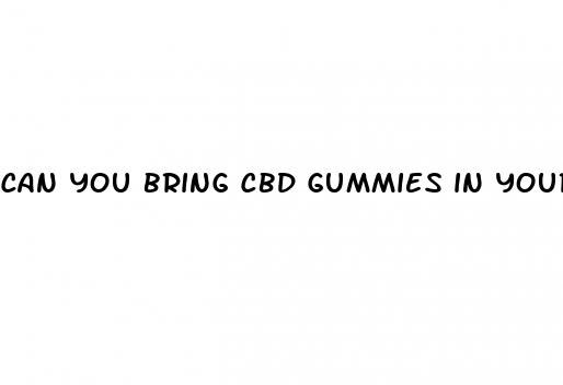 can you bring cbd gummies in your carry on