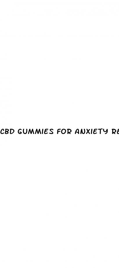 cbd gummies for anxiety relief