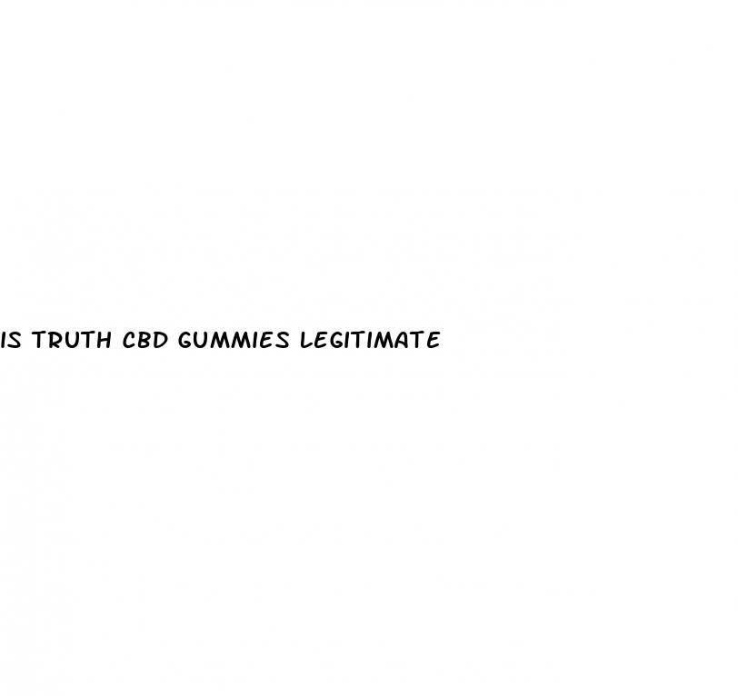is truth cbd gummies legitimate