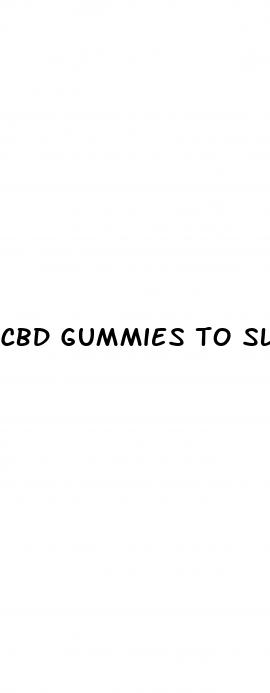 cbd gummies to sleep reddit