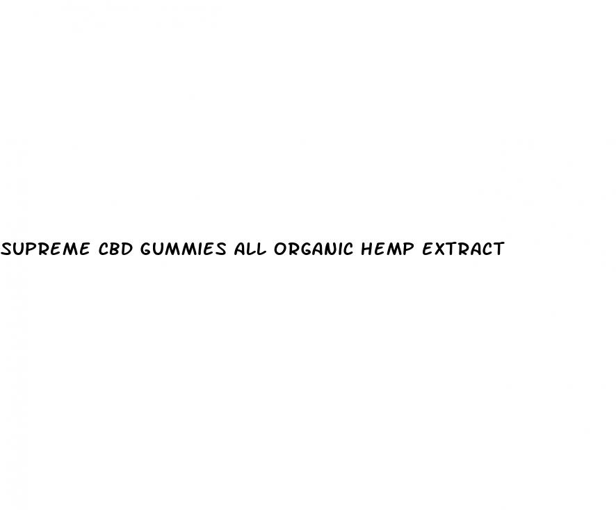 supreme cbd gummies all organic hemp extract