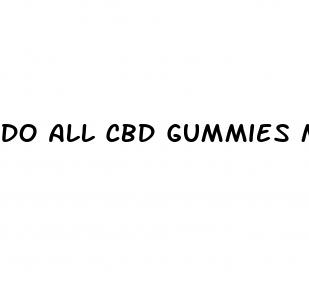 do all cbd gummies make you sleepy