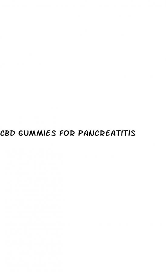 cbd gummies for pancreatitis