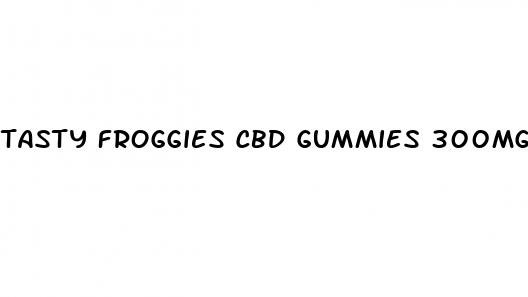 tasty froggies cbd gummies 300mg