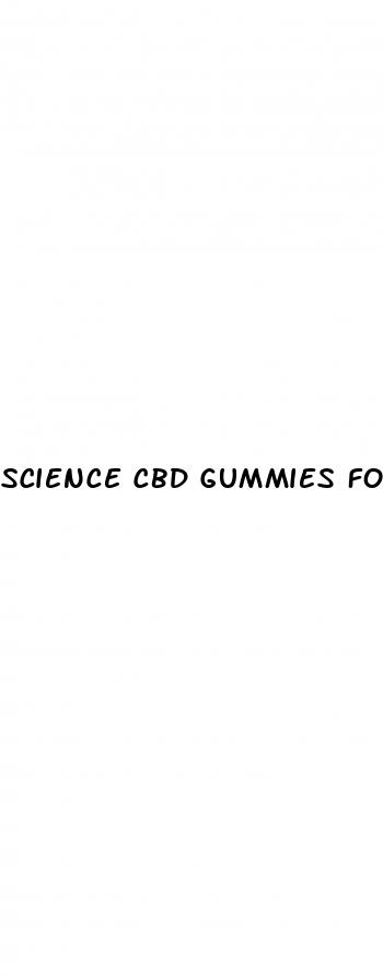 science cbd gummies for sale