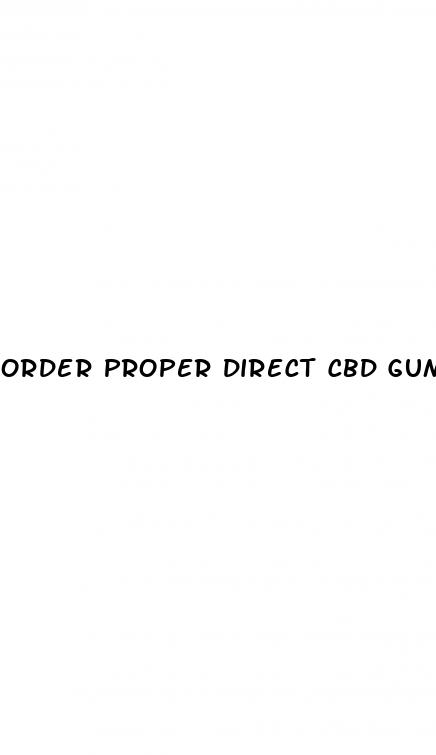 order proper direct cbd gummies
