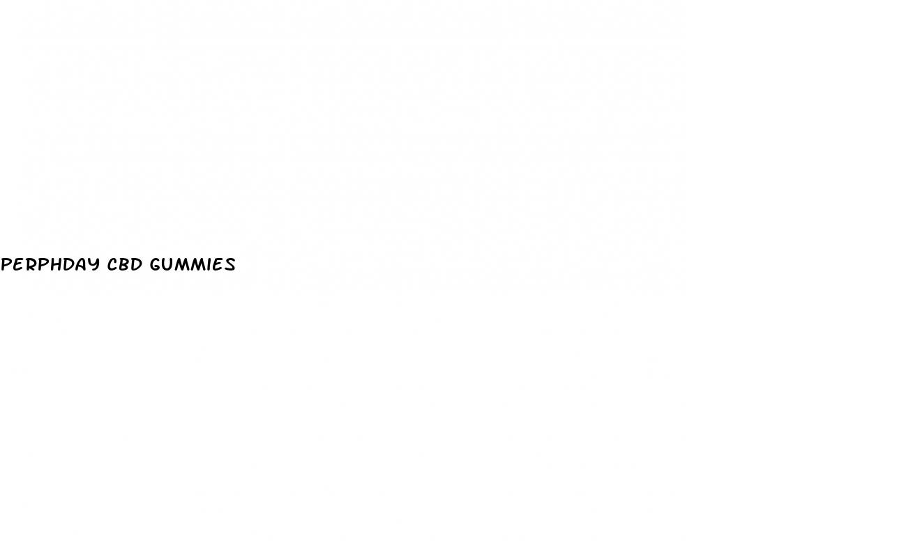 perphday cbd gummies