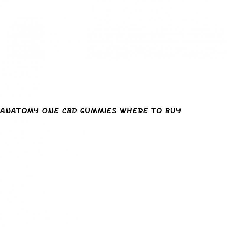 anatomy one cbd gummies where to buy