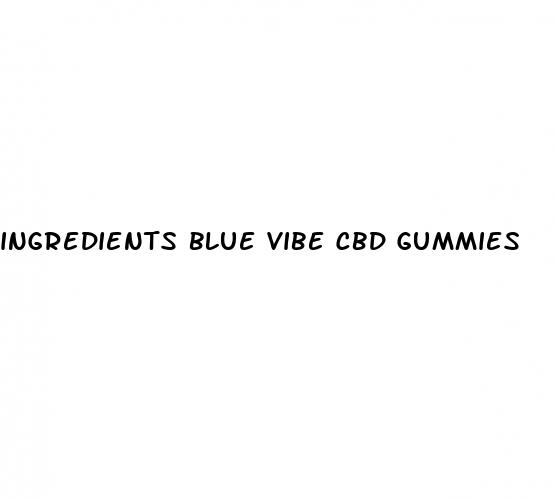 ingredients blue vibe cbd gummies
