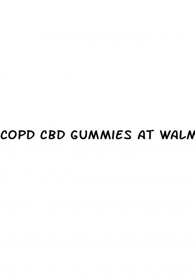 copd cbd gummies at walmart