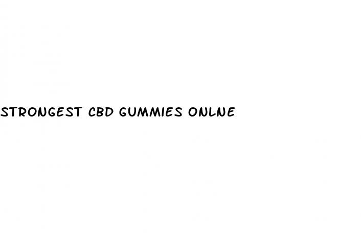 strongest cbd gummies onlne