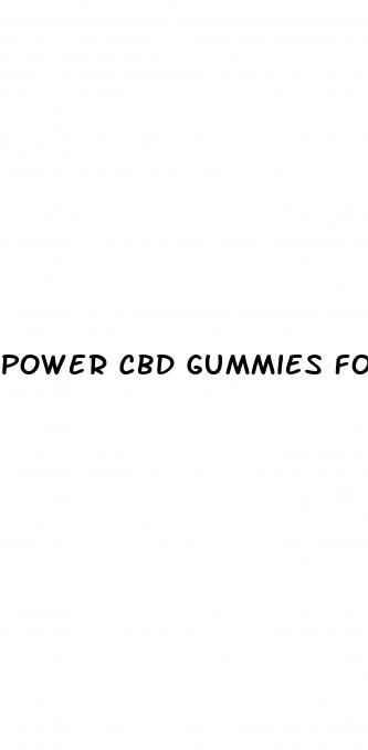 power cbd gummies for men